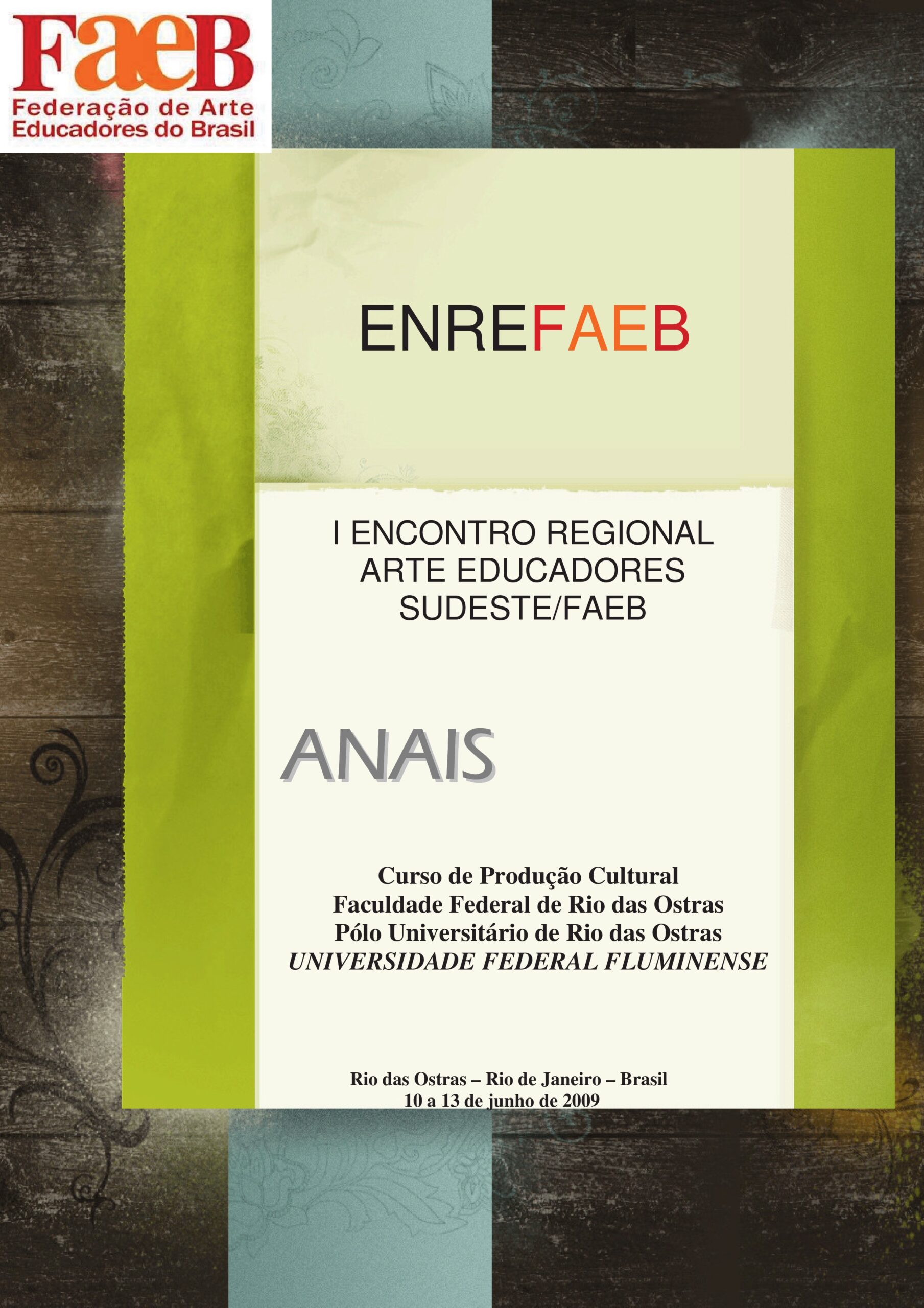 Capa dos anais do I Encontro Regional de Arte Educadores Sudeste FAEB, de 2009